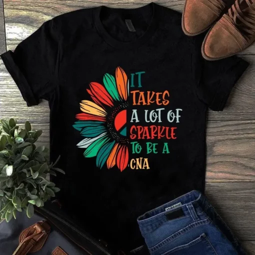 It Takes A Lot Of Sparkle To Be A Cna Sunflower Hippie Tshirt