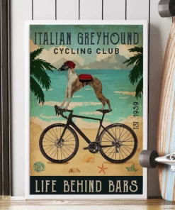 Italian Greyhound Cycling Club Life Behind Bars Dog Poster