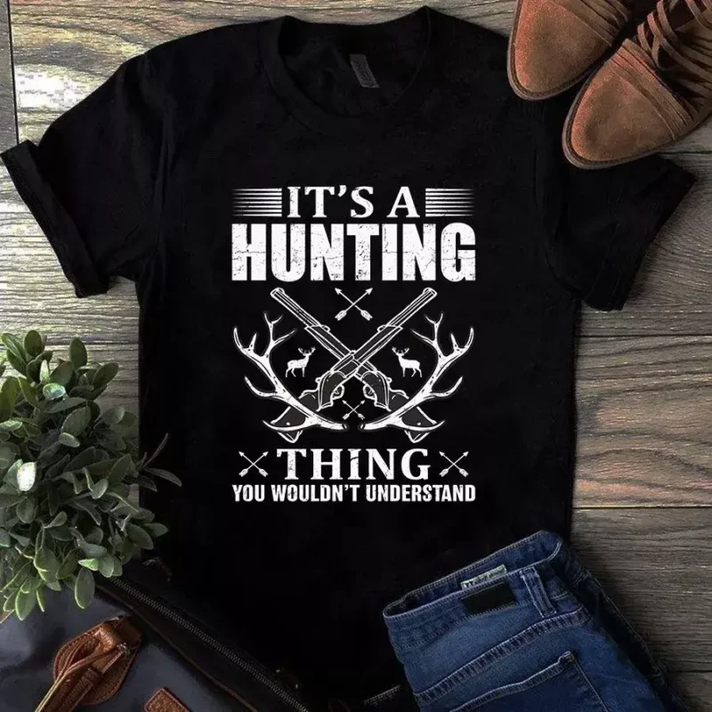 It’s A Hunting Thing You Wouldn’t Understand Hunting Gift Tshirt