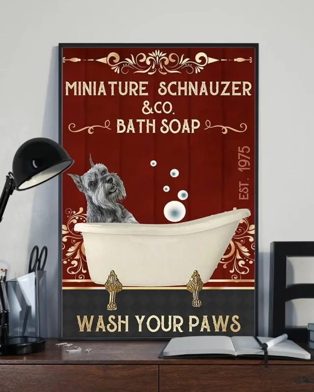 Miniature Schnauzer And Co Bath Soap Wash Your Paw Dog Poster