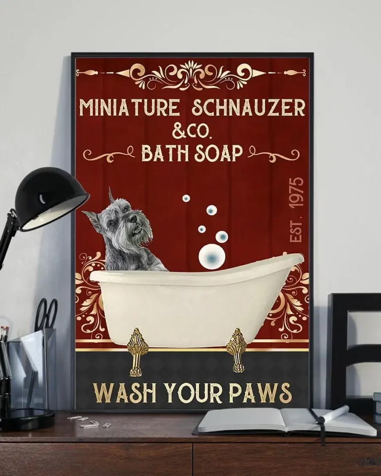 Miniature Schnauzer and Co Bath Soap Wash Your Paw Dog Poster