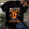 My Broom Broke So Now I Go Camping Halloween Tshirt 3 My Broom Broke So Now I Go Camping Halloween Tshirt