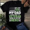 My Dad Is Not Just A Veteran He Is My Hero Father Dad Gift Tshirt 2 My Dad is Not Just a Veteran He is My Hero Father Dad Gift Tshirt