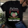 My Doctor Recommended A High Fiber Diet So I Went Yarn Shopping Tshirt 3 My Doctor Recommended a High Fiber Diet So I Went Yarn Shopping Tshirt