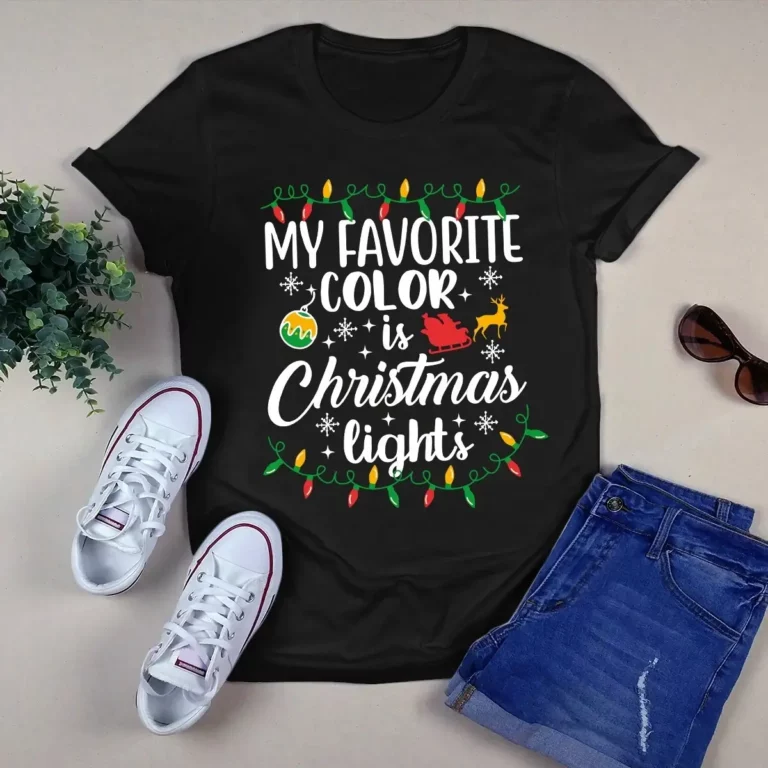 My Favorite Color Is Christmas Lights Christmas Ornament Xmas Gift Tshirt