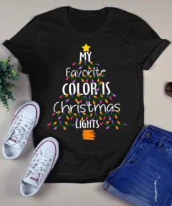 My Favorite Color Is Christmas Lights Merry Christmas Xmas Tree Light Tshirt