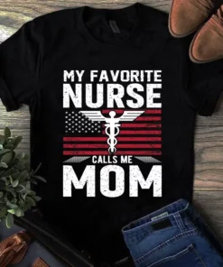 My Favorite Nurse Calls Me Mom Usa Flag Nurse Gift Tshirt