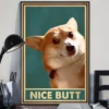 Nice Butt Funny Corgi Dog Home Decor Wallart Poster 2 Nice Butt Funny Corgi Dog Home Decor Wallart Poster