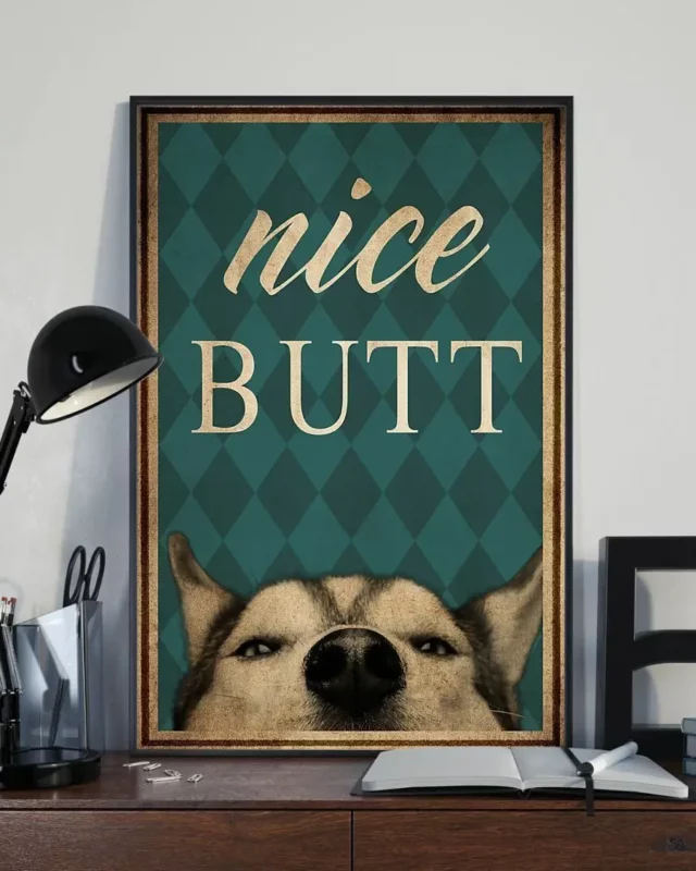 Nice Butt Funny Cute Husky Dog Vintage Poster