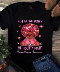 Not Going Down Without Fight African American Breast Cancer Tshirt
