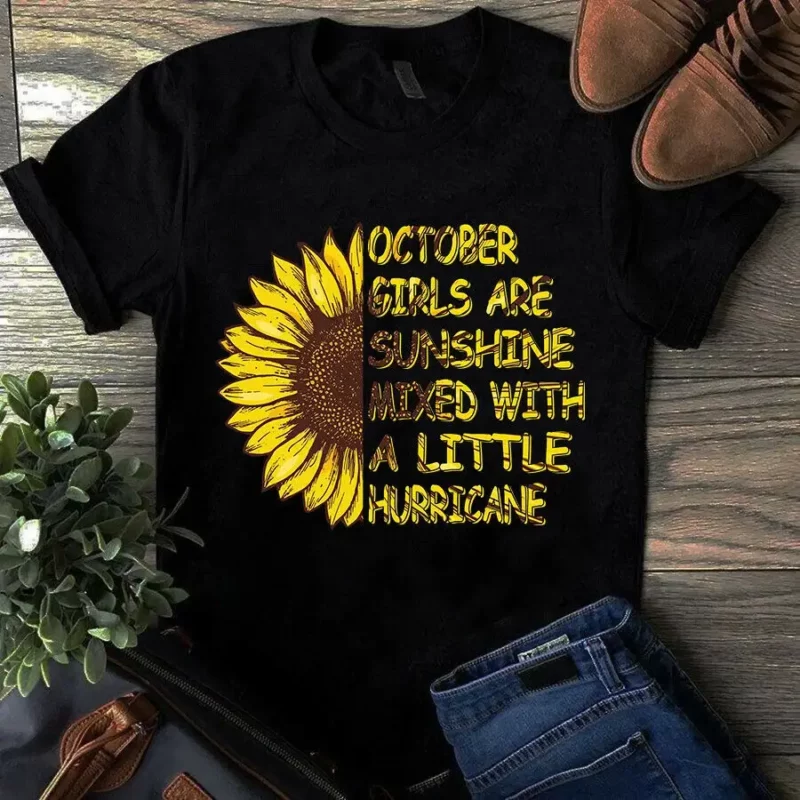 October Girls Are Sunshine Mixed With A Little Hurricane Sunflower Girl Tshirt