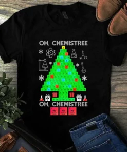 Oh Chemist Tree Chemistree Science Chemistry Christmas Periodic Table Tshirt