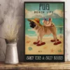 Pug Beach Life Sandy Toes and Salty Kisses Dog Poster