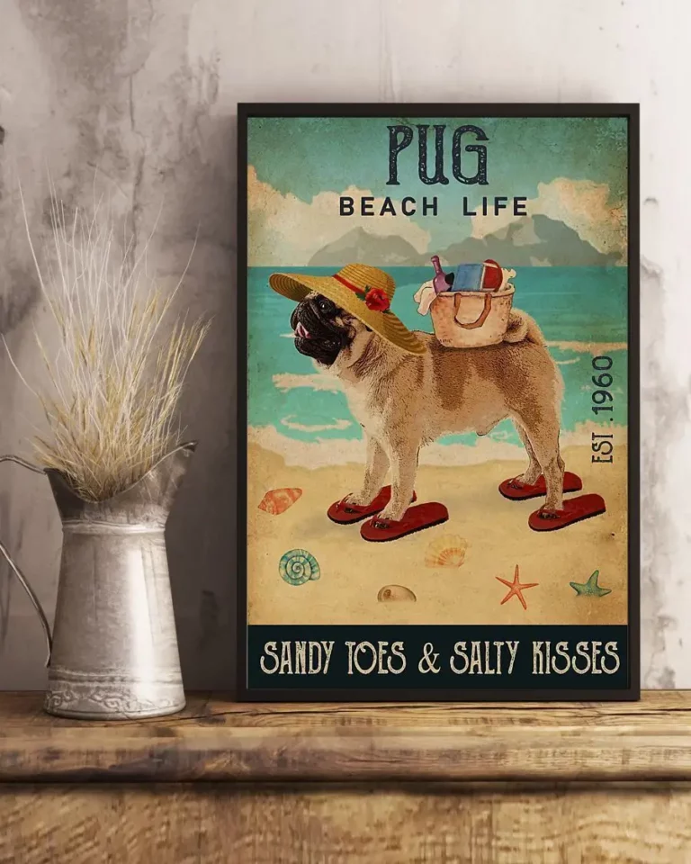 Pug Beach Life Sandy Toes and Salty Kisses Dog Poster