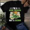 I'm A Book Dragon Not A Worm Love Reading Book Tshirt 3 Im a Book Dragon Not a Worm Love Reading Book Tshirt