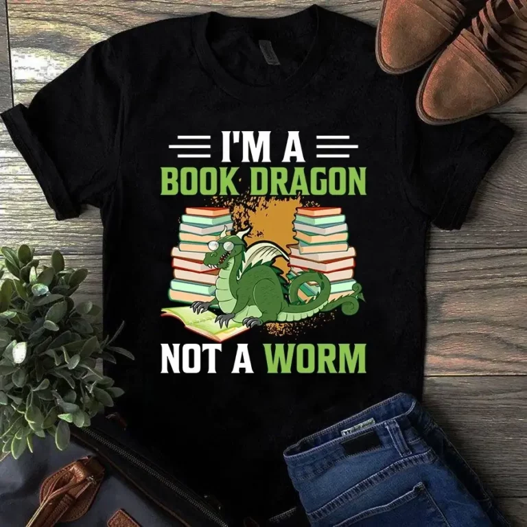 Im a Book Dragon Not a Worm Love Reading Book Tshirt