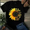 I'm A Happy Go, Lucky Ray Of Fuking Sunshine Sunflower Tshirt 2 Im a happy go lucky ray of fuking sunshine sunflower Tshirt