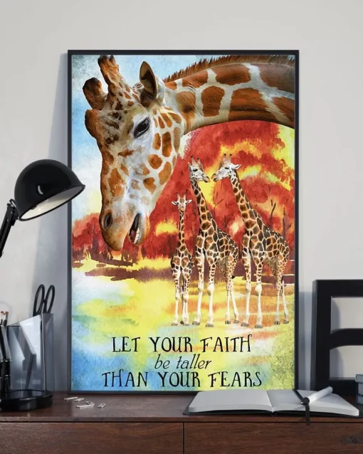 Let Your Faith Be Taller Than Your Fear Giraffe Poster