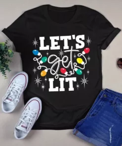 Let's Get Lit Christmas Xmas Light Gift Funny Tshirt