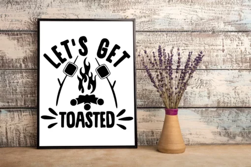 Let's Get Toasted Camping Mountain Home Decor Wall Art Poster