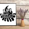 Life Is Better Around The Campfire Camping Hiking Gift Poster 3 Life Is Better Around the Campfire Camping Hiking Gift Poster