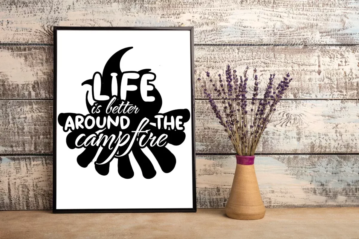 Life Is Better Around The Campfire Camping Hiking Gift Poster