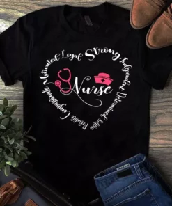 Motivated Loyal Strong Independent Heart Nurse Gift Tshirt