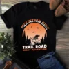 Moutain Bike Trail Road Great Adventure Tshirt 2 Moutain Bike Trail Road Great Adventure Tshirt