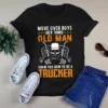 Move Over Boys Let This Old Man Show You How To Be A Trucker Skull Tshirt 3 Move Over Boys Let This Old Man Show You How to Be a Trucker Skull Tshirt