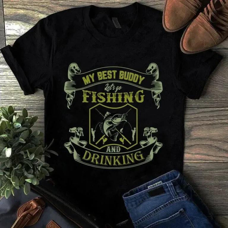 My Best Buddy Lets Go Fishing and Drinking Fishing tShirt