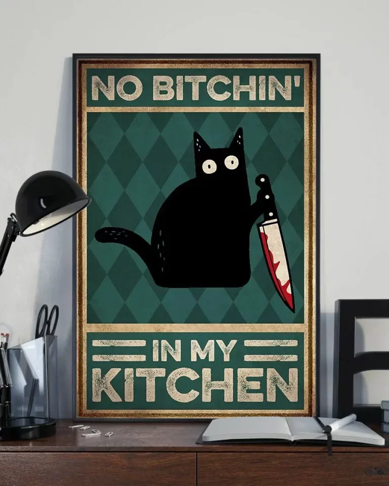 No Bitchin in My Kitchen Naughty Black Cat Poster