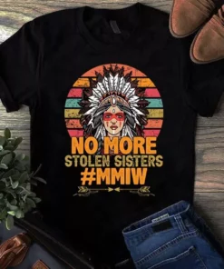 No More Stolen Sister Vintage Native American Gift Tshirt
