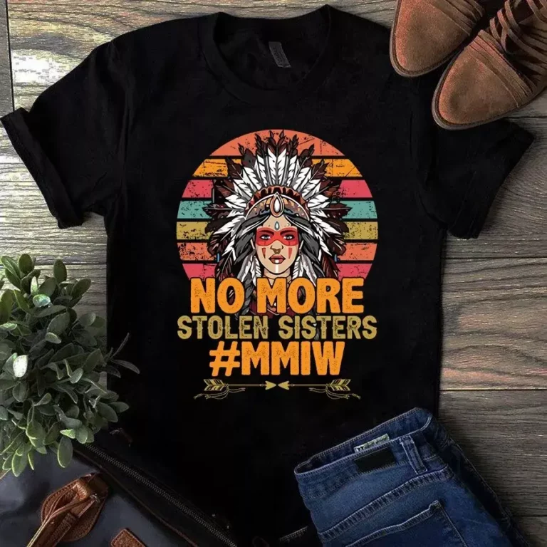 No More Stolen Sister Vintage Native American Gift Tshirt
