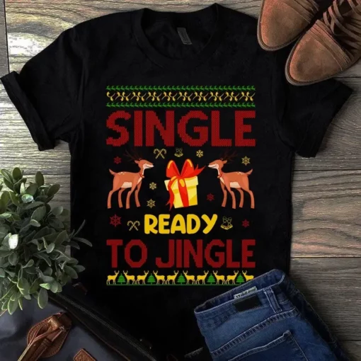 Single Ready To Jingle Christmas Xmas Gift Tshirt