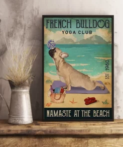French Bulldog Yoga Club Namaste At The Beach Dog Poster