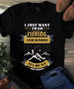 I Just Want To Go Fishing And Ignore All Of My Adult Problems Bass Fishing Tshirt
