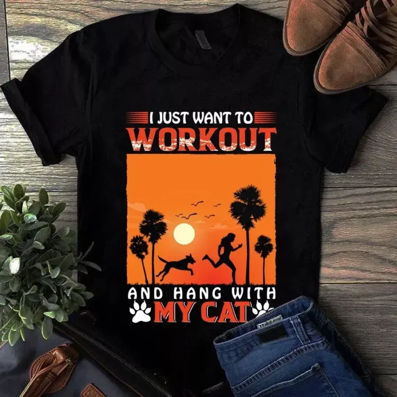 I Just Want To Workout And Hang With My Cat Tshirt