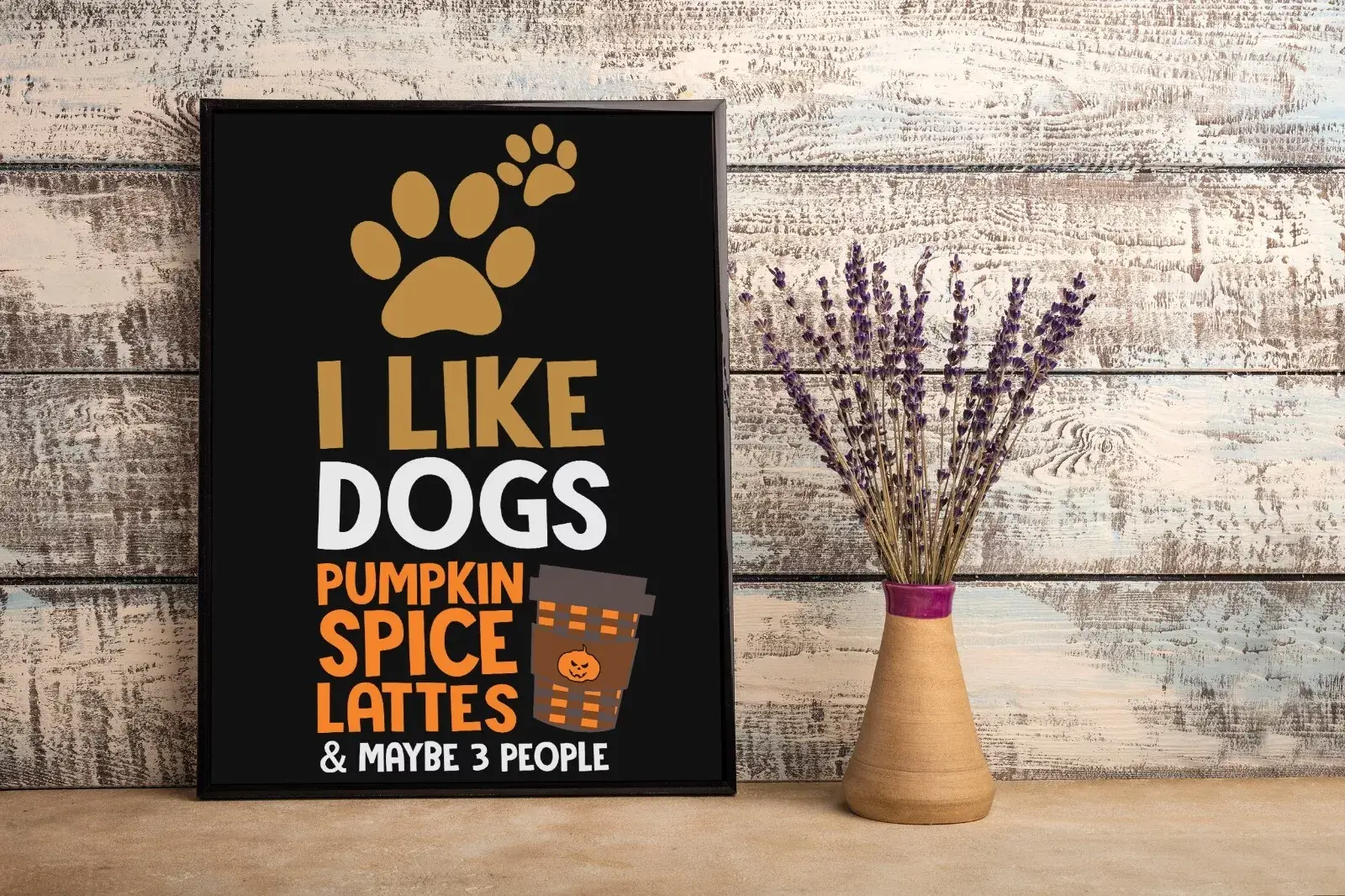 I Like Dogs Pumpkin Spice Lattes And Maybe 3 More People Halloween Autumn Poster 1 I Like Dogs Pumpkin Spice Lattes And Maybe 3 More People Halloween Autumn Poster