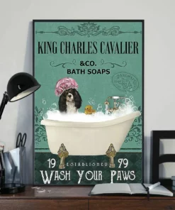 King Charles Cavalier And Co Bath Soap Wash Your Paws Dog Poster