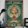 Let That Sht Go Blonde Girl Yoga Meditation Poster