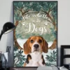 Life Is Better With Dogs Beagle Gift Poster