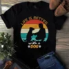 Life Is Better With a Dog Vintage Tshirt