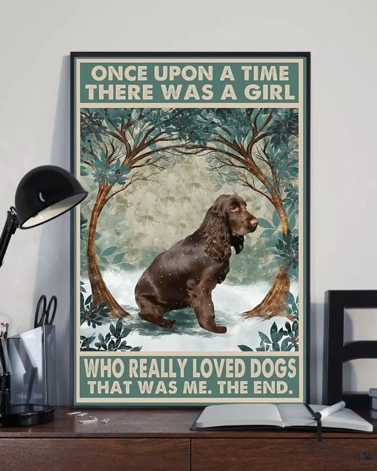 Once Upon a Time There Was a Girl Who Really Loved Dogs Boykin Spaniel Pinscher poster