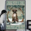 Once Upon A Time There Was A Girl Who Really Loved Dogs Brindle Boxer Poster 2 Once Upon a Time There Was a Girl Who Really Loved Dogs Brindle Boxer Poster