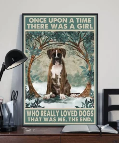 Once Upon A Time There Was A Girl Who Really Loved Dogs Brindle Boxer Poster