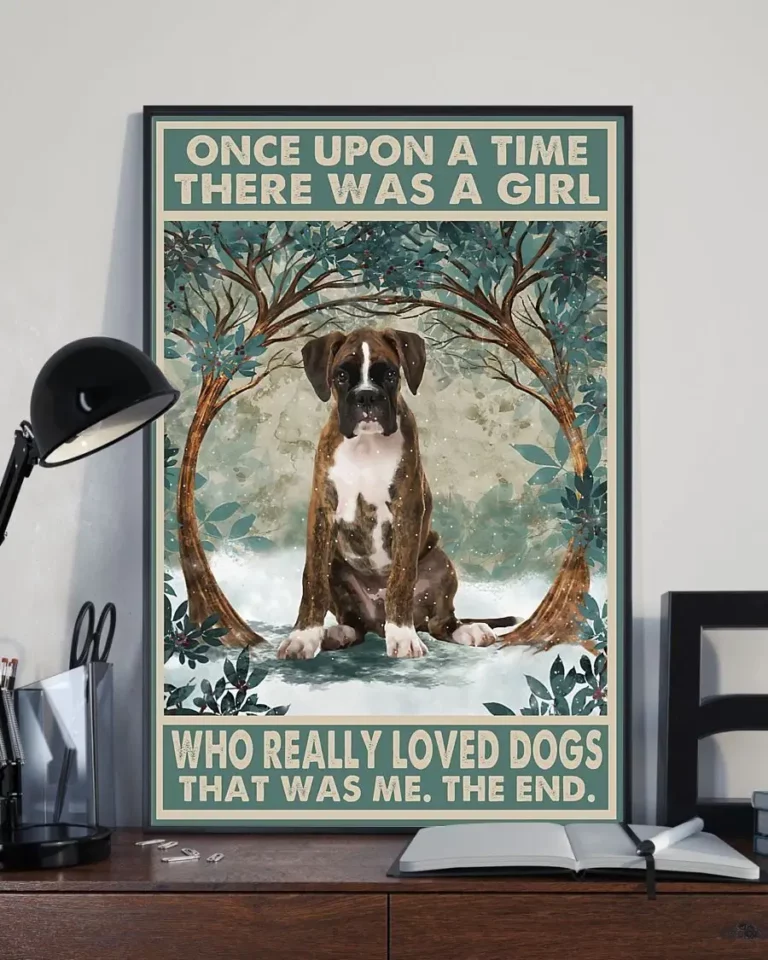 Once Upon a Time There Was a Girl Who Really Loved Dogs Brindle Boxer Poster