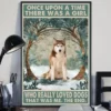 Once Upon A Time There Was A Girl Who Really Loved Dogs Brown Husky Poster 2 Once Upon a Time There Was a Girl Who Really Loved Dogs Brown Husky Poster