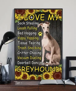 I Love My Sock Stealing Leash Pulling Sunflower Greyhound Dog Poster