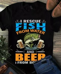 I Rescue Fish From Water And Beer From Bottles Fishing Bass Tshirt