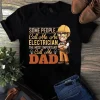Some People Call Me an Electrician the Most Important Call Me Dad Tshirt